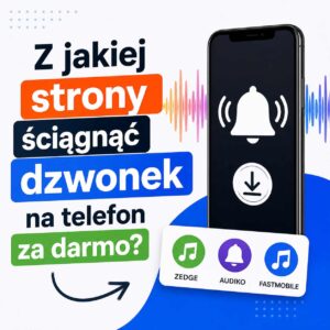 Z jakiej strony ściągnąć dzwonek na telefon za darmo?